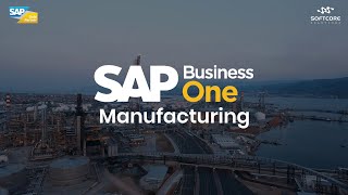 SAP Business One for Manufacturing | Affordable ERP | SoftCore Solutions