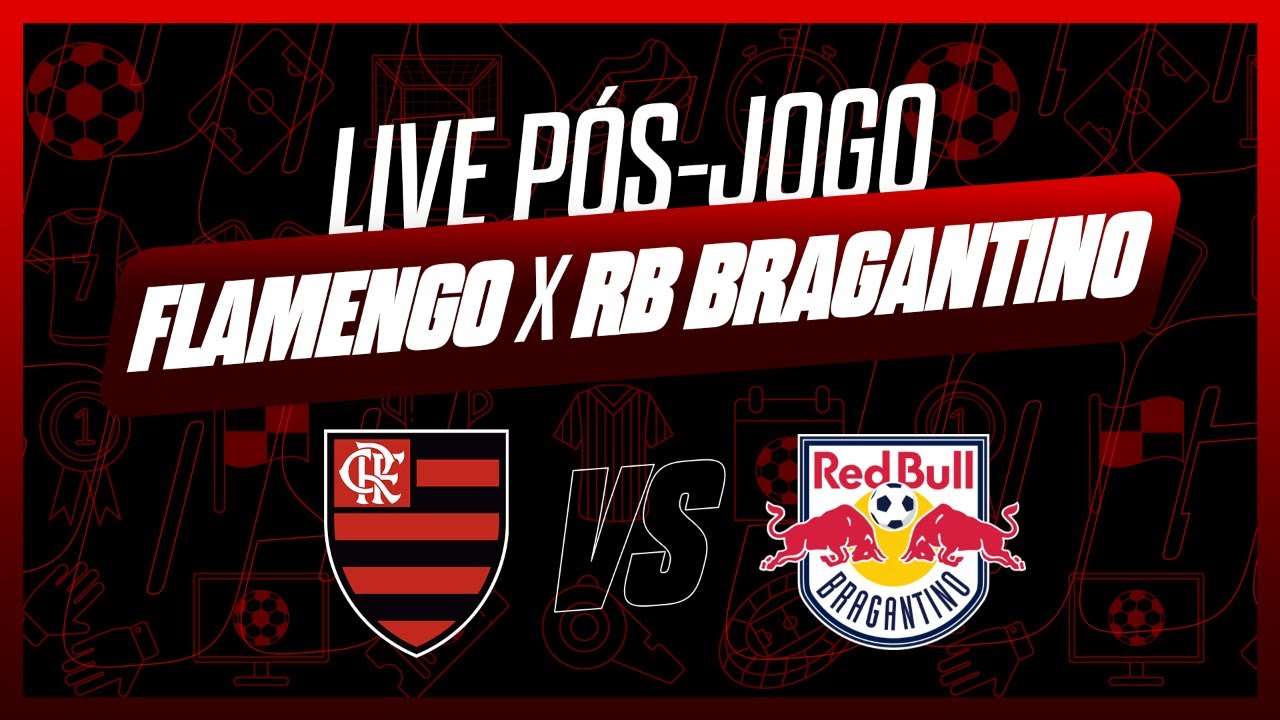 Análise pós-jogo: Flamengo 4x1 Bragantino - Quer um '9' bolado? - Urubu  Interativo