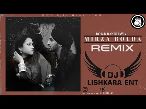 Mirza Bolda remix   DJ lishkara mix  Bobb Randhawa  New Punjabi Songs 2020