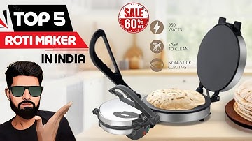 Best electric roti maker india | best electric roti maker 2025 | best roti maker machine in india