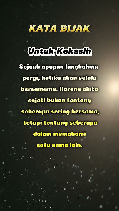 KATA BIJAK | Untuk Kekasih