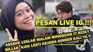 ASSSIIK LESLAR MALAM MINGGUAN !!! RIZKY BILLAR  AJAK LESTI KEJORA DINNER KALI YA !!