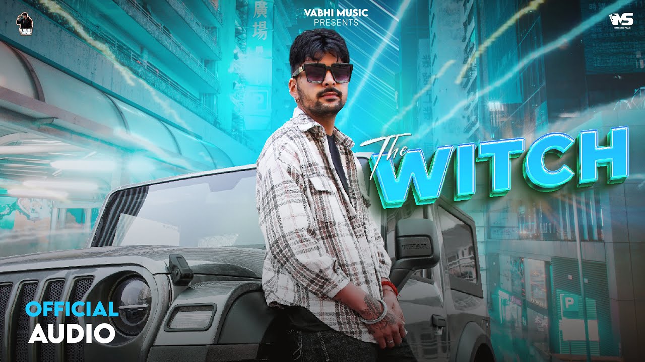 The Witch (Official Video) Vabhi – Latest Punjabi Song 2023
