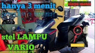 cara mengatur ketinggian lampu vario 125 | Vario 150