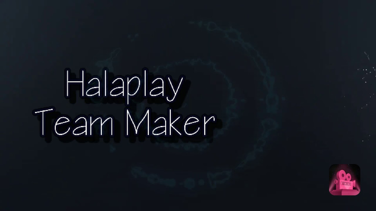 My Halaplay Team Maker channel theme