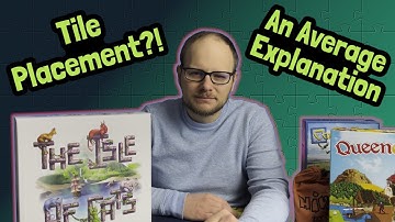 Board Game Mechanics: What is Tile Placement? An Average Explanation