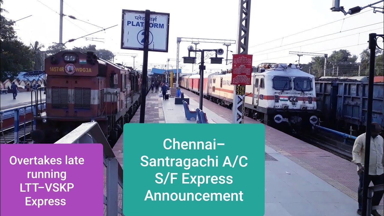 Chennai-Santragachi A/C Superfast Express Announcement 22808 Arrival ...