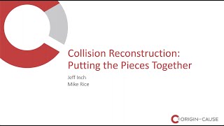 Accident Reconstruction  Putting the Pieces Together