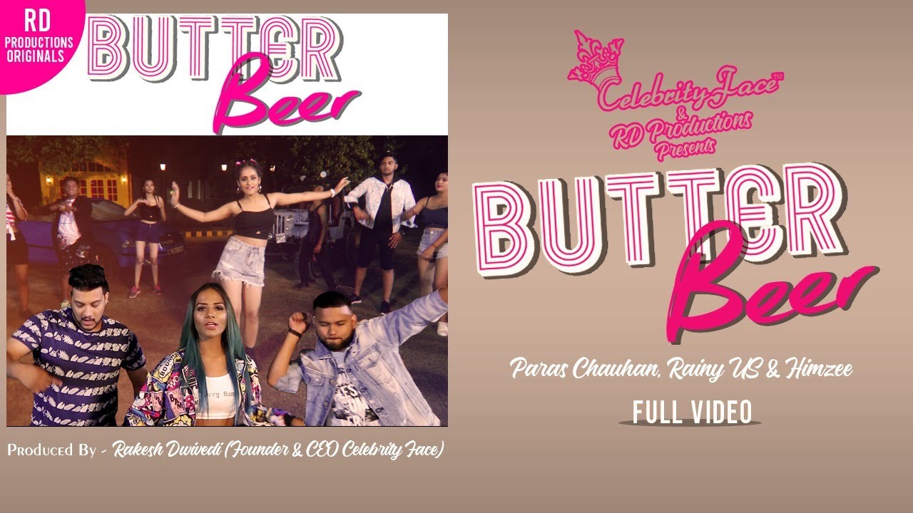 BUTTER BEER | RD Productions Originals |  Latest Party Song 2019 | Rakesh Dwivedi | Celebrity Face