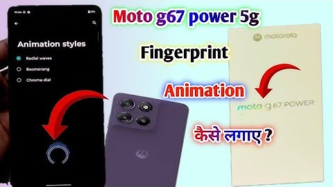 Moto g67 power 5g me fingerprint animation setting l  moto g67 power me fingerprint animation ll