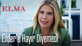 Yıldız, Ender'e hayır diyemedi - Yasak Elma 112. Bölüm