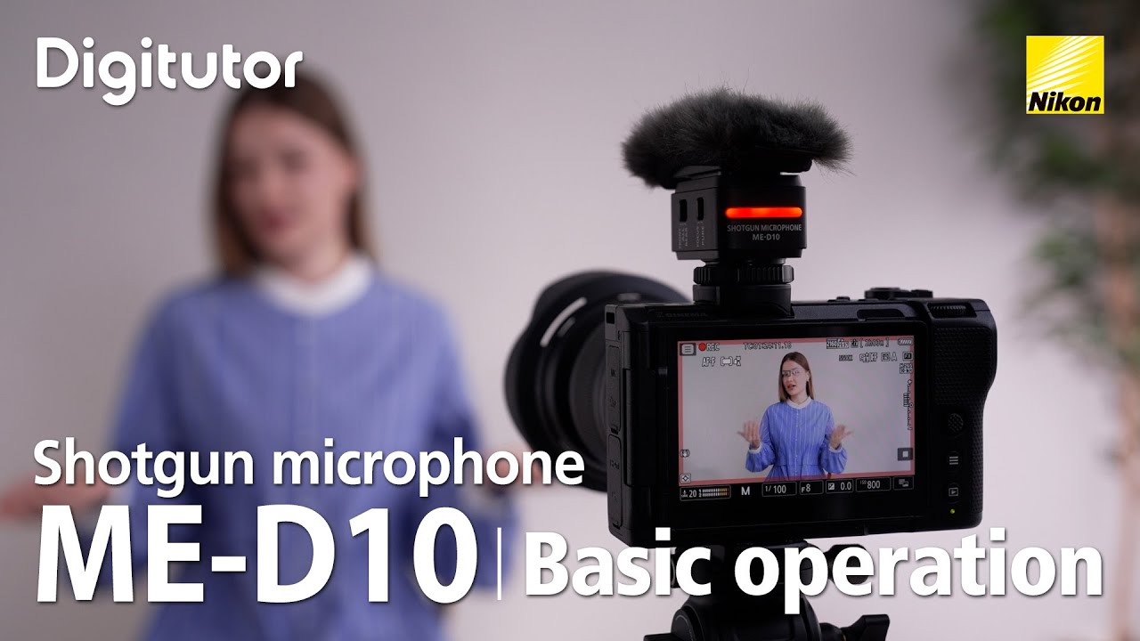 ME-D10 Basic operation | Nikon Digitutor