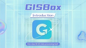 What is GISBox? One-stop 3D GIS data processing tool!