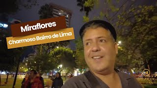 O charmoso bairro de Miraflores à noite - Voyager Club
