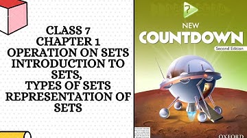 Class 7 Maths Oxford New Countdown Second Edition,Chapter 1 Operation on Sets||Types of Sets