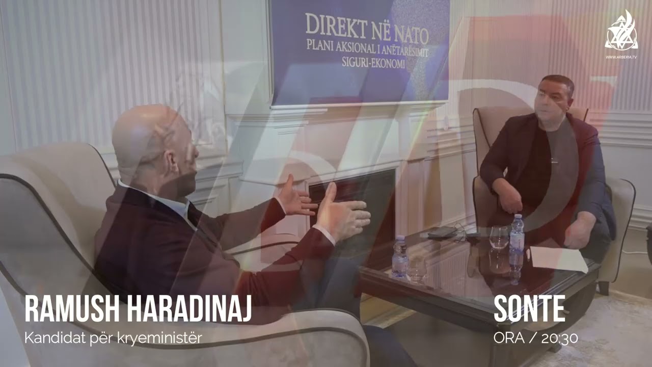 Ekskluzive, Ramush Haradinaj, sonte nga ora 