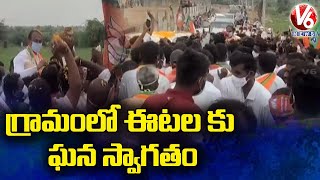 Etela Rajender Tour Continues In Huzurabad Constituency Gets Grand Welcome | V6 News