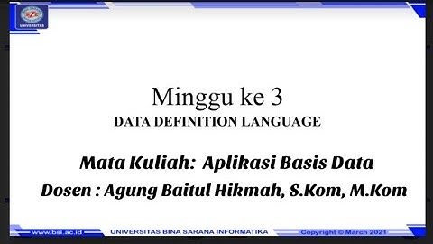 694 - Aplikasi Basis Data - Pertemuan 3 - Data Definition Language (DDL) Part 1