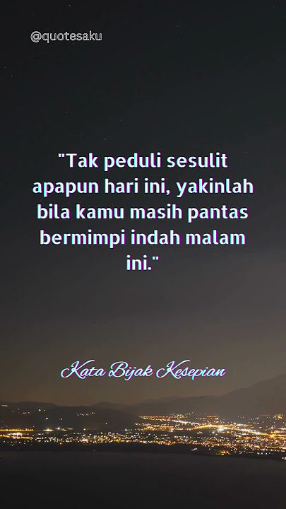 Kata Bijak Kesepian Di Malam Hari