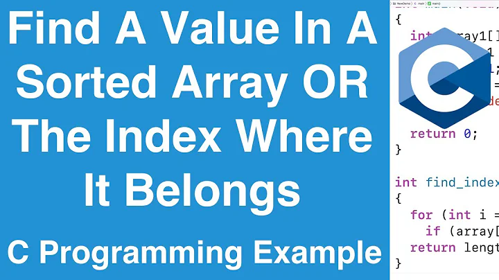 Find The Index Of K In A Sorted Array OR Where It Belongs To Keep It Sorted | C Programming Example