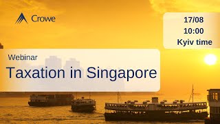 Страноведческий вебинар "Налогообложение в Сингапуре"