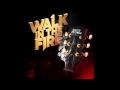Miniature de la vidéo de la chanson Walk In The Fire (Culprate Remix)