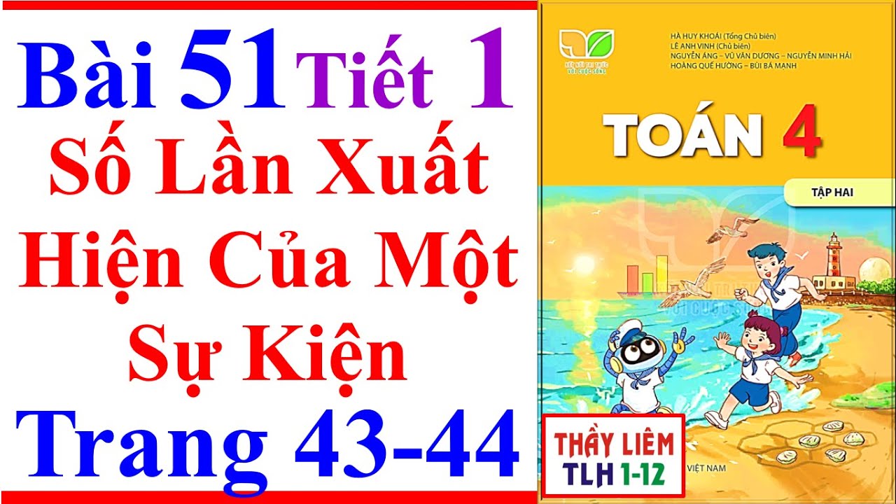 Toán Lớp 4 Bài 51 | Số Lần Xuất Hiện Của Một Sự Kiện | Trang 43 - 44 | Kết Nối Tri Thức Tiết 1 Tập 2
