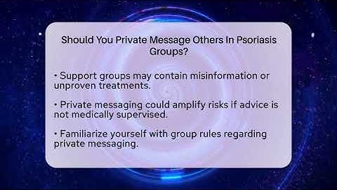 Should You Private Message Others In Psoriasis Groups? - Psoriasis Relief Guide