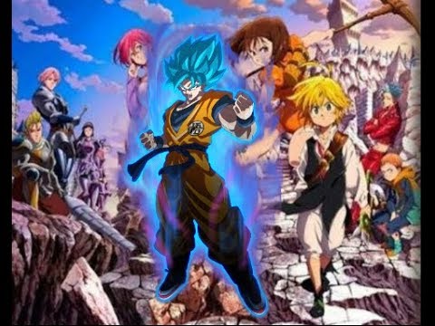 Que hubiera pasado si Goku llegaba al mundo de Nanatsu no taizai parte 1/?  - YouTube