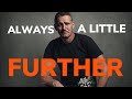 Billy Billingham Always A Little Further - Short Motivational Video
