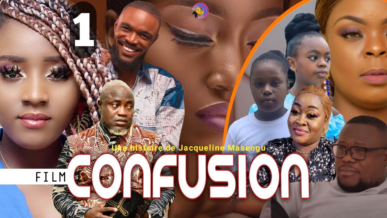 CONFUSION • Ep 1 • FILM CONGOLAIS • Masasi, Ange, Dinana, Maman-Sady, Luna, Ronel, Eyenga, Guy...