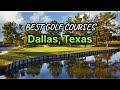 Best golf courses in dallas texas