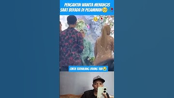 Pengantin Wanita menangis saat berada di pelaminan🥀🥺 #shorts #trending #viralvideo
