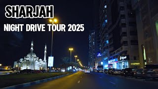 4K Sharjah 🇦🇪Night Drive in City of Sharjah | Beautiful Streets and City Lights
