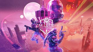 Rainbow Six Seige MUTE PROTOCOL EVENT