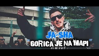 Video thumbnail of "Ja-Sha - Gorica je na mapi  (Official Video)"