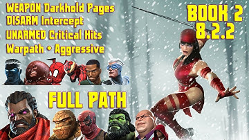 MCOC Act 8.2.2 WEAPON Darkhold Pages + DISARM Intercept + UNARMED Critical Hits + Warpath w/ Elektra