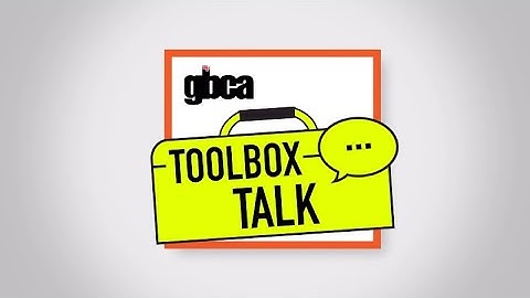 GBCA Safety Toolbox Talk: Work Zone Safety