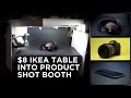 $8 Ikea Table Into Product Shot Booth For Videos and Photos $8 Ikea Table Into Product Shot Booth For Videos and Photos