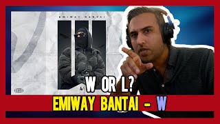 PAKISTANI RAPPER REACTS TO EMIWAY BANTAI - W | OFFICIAL MUSIC VIDEO