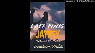 Late Pinis - Jayrex Suisui (2020)