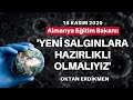 Yeni salgınlara hazırlıklı olmalıyız - 15 Kasım 2020 Oktan Erdikmen