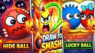 ( 🔴 Challenges 11 ) Who is the Best? Draw to Smash vs Lucky Ball vs Hide Ball 🤯