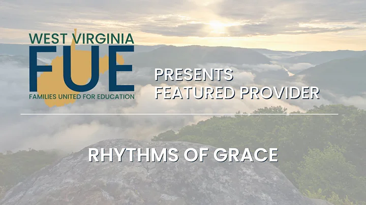 WV FUE Featured Provider - Rhythms of Grace