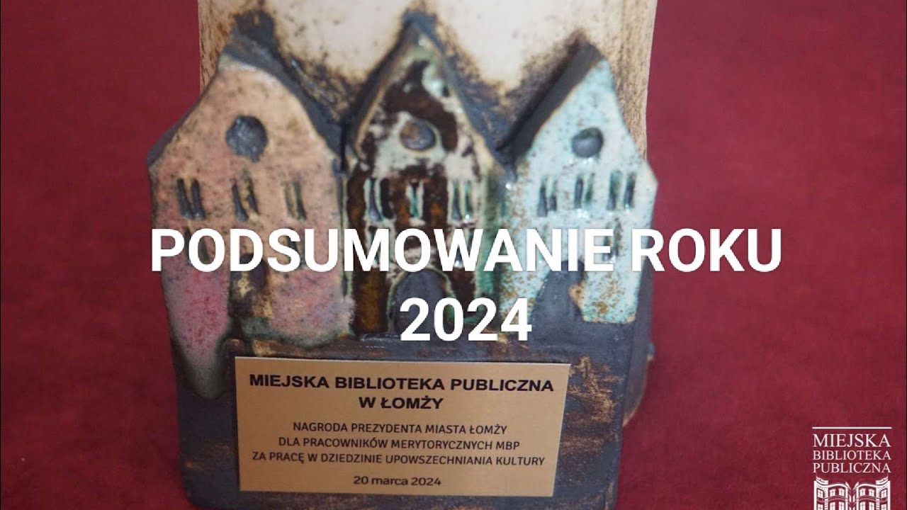 Podsumowanie roku 2024 w Miejskiej Bibliotece Publicznej w Łomży