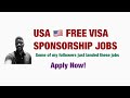 Usa free visa sponsorship jobs for foreigners