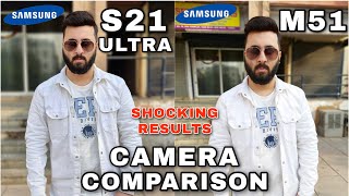 Samsung S21 Ultra vs M51 Camera Comparison|Samsung S21 Ultra Camera Review|Samsung M51 Camera Review