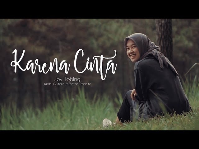 Karena Cinta - Joy Tobing (Andri Guitara ft Bintan Radhita) cover class=