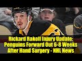 Rickard Rakell Injury Update: Penguins Forward Out 6-8 Weeks After Hand Surgery - NHL News