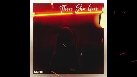 Lehr - There She Goes (audio)
